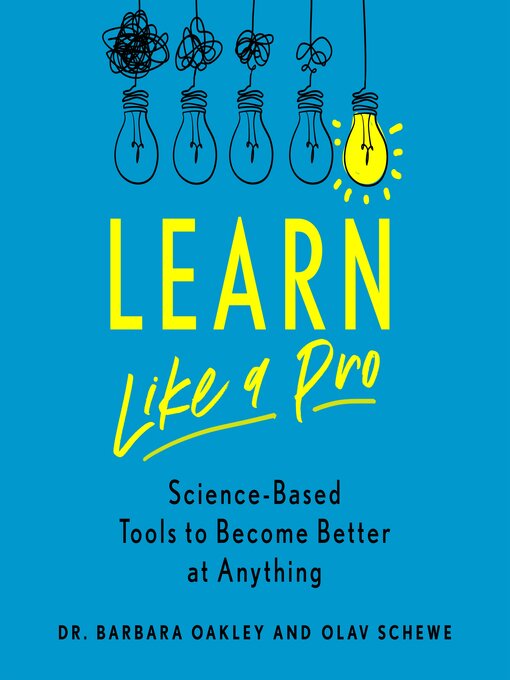 Title details for Learn Like a Pro by Barbara Oakley - Wait list